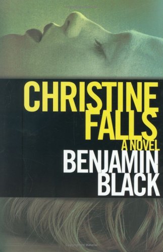 christine falls by benjamin black